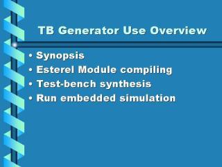Test-bench Generator Use Overview